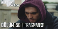 58. Bölüm 2. Fragmanı İzle